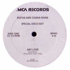 Chaka Khan - Any Love / I Know You I Live You - MCA