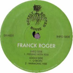 Franck Roger - Feeling With You - Deeply Rooted House