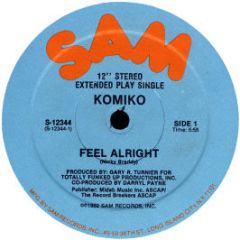 Komiko - Feel Alright - SAM