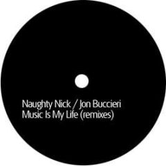 Naughty Nick / Jon Buccieri - Music Is My Life (Remixes) - Studio Beatz