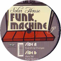 Solar House - Funk Machine EP - Large