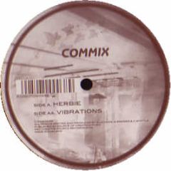 Commix - Herbie / Vibration - Creative Source