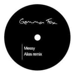 Gemma Fox - Messy (Alias Remix) - Als5