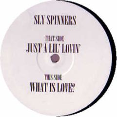 Sly Spinners - Just A Lil Lovin - Sly Spinners