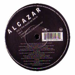 Alcazar - This Is The World We Live In - BMG