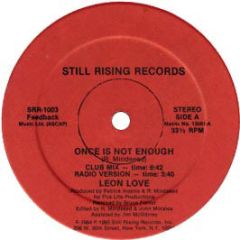 Leon Love - Once Is Not Enough - Still Rising Records