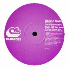 Stevie Sole Ft The Nightcrawlers - Flyin (All The Way) - Clubsole