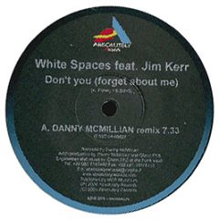 White Spaces Ft Jim Kerr - Don't You (Forget About Me) (Remix) - Absolutely