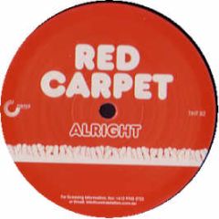 Red Carpet - Alright - Tinted Records