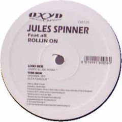 Jules Spinner Ft Ab - Rollin On - Oxyd Records