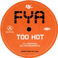 FYA - Too Hot - Def Jam