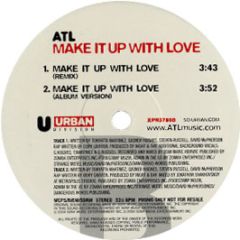ATL - Make It Up With Love - Sony