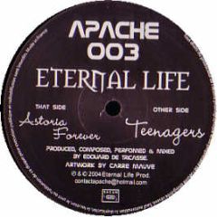 Eternal Life - Teenagers - Apache