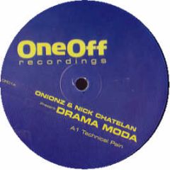 Onionz & Nick Chatelan - Drama Moda - One Off Recordings