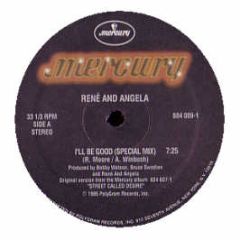 Rene & Angela - I'Ll Be Good - Mercury