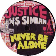 Justice Vs Simian - Never Be Alone - Gigolo