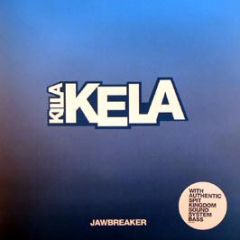 Killa Kela - Jawbreaker - Spit Kingdom