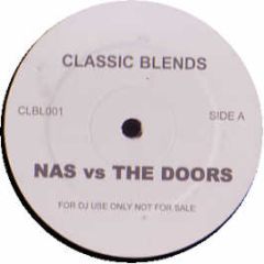 Nas Vs The Doors - Ain't It Hard To Break On Through - Classic Blends