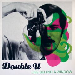 Double U - Life Behind A Window - Sonar Kollektiv