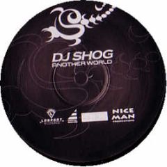 DJ Shog - Another World - Nice Man Productions