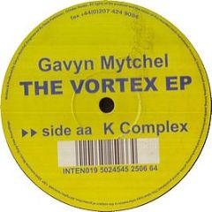 Gavyn Mytchel - The Vortex EP - Intensive