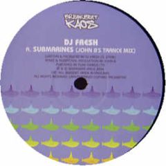 Fresh - Submarines (Remixes) - Breakbeat Kaos