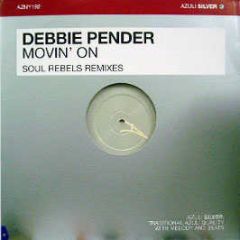Debbie Pender - Movin' On (Remixes) - Azuli