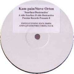 Kam Pain / Steve Orton - Scarface / Destructive - Passion Records