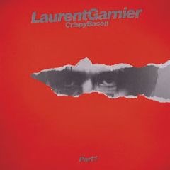 Laurent Garnier - Crispy Bacon Part 1 - F Communications