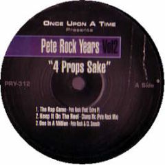 Pete Rock - Pete Rock Years Vol 2 (4 Props Sake) - Pry 312