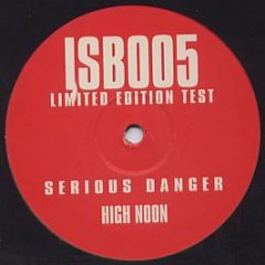 Serious Danger - High Noon - Isb 5