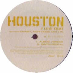 Houston Feat. Chingy & Nate Dogg - I Like That - Capitol