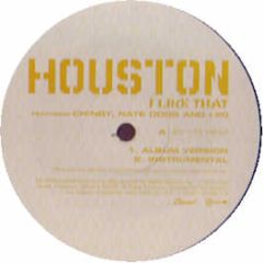 Houston Feat. Chingy & Nate Dogg - I Like That - Capitol