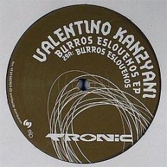 Valentino Kanzyani - Burros Eslovenos EP - Tronic Music 