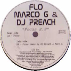 Flo, Marco G & DJ Preach - Focus EP - LTD