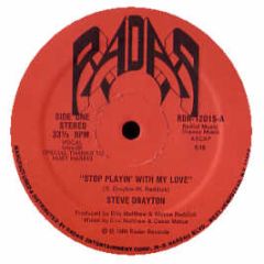 Steve Drayton - Stop Playing With My Love - Radar