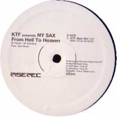 Ktf Presents Ny Sax - From Hell To Heaven - Rise
