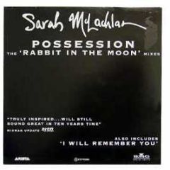 Sarah Mclachlan - Possession (Remix) - Arista