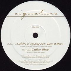 Calibre & MC Fats - Drop It Down / Bleeps - Signature