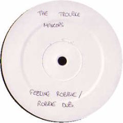 The Troublemakers - Feelin' Robbie - Tmv 1