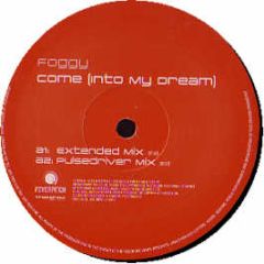 Foggy - Come (Into My Dream) - Feverpitch