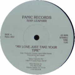 Ivan Leaparr - My Love Just Take Your Time - Panic Records