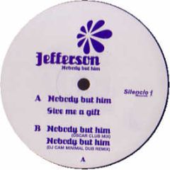 Jefferson - Nobody But Him - Silencio