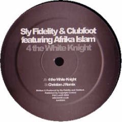Sly Fidelity & Club Foot - 4 The White Knight - Lot 49