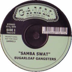 Sugarloaf Gangsters - Samba Swat - Gamm