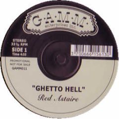 Red Astaire - Ghetto Hell - Gamm