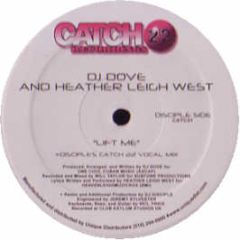 DJ Dove - Lift Me - Catch 22