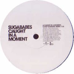 Sugababes - Caught In A Moment - Universal