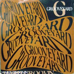 Grooveyard - Watch Me Now..Hard Grovin - Ec Records