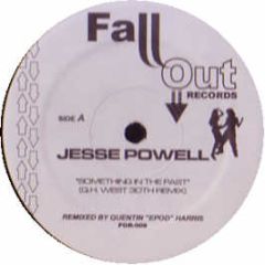 Jesse Powell - Something In The Past (Remix) - Fall Out Records